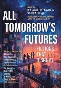 bokomslag All Tomorrow's Futures