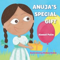 bokomslag Anuja's Special Gift