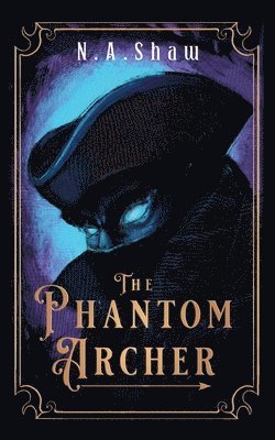 The Phantom Archer 1