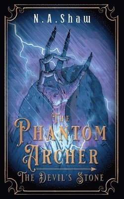 The Phantom Archer, The Devil's Stone 1