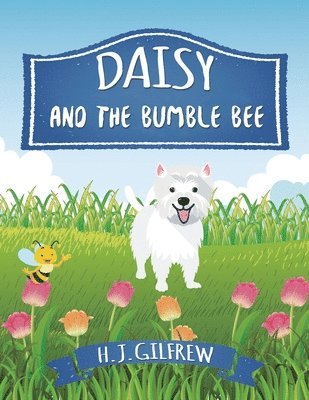 bokomslag Daisy And The BumbleBee (Children's Picture Book)