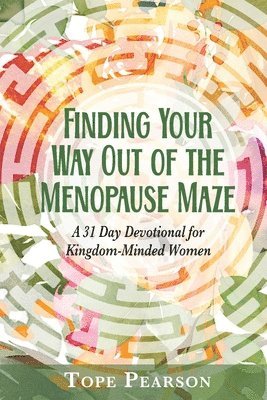 bokomslag Finding Your Way Out of the Menopause Maze