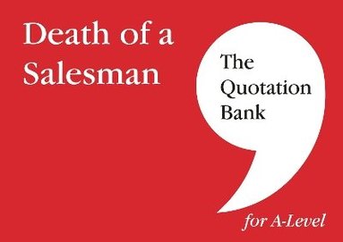 Carl Cerny, The Quotation Bank - Quotation Bank: Death of A Salesman Revision and Study Guide for English Literature, Häftad