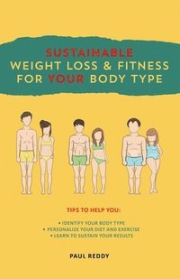 bokomslag Sustainable Weight Loss & Fitness For Your Body Type
