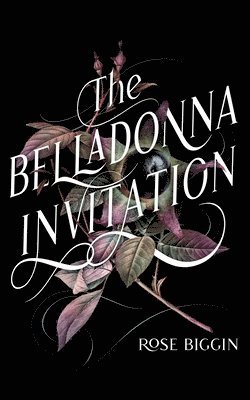Rose Biggin - Belladonna Invitation, Häftad