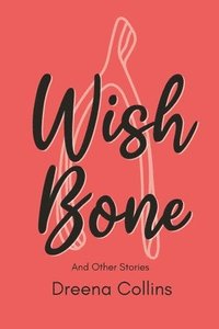 bokomslag Wish Bone