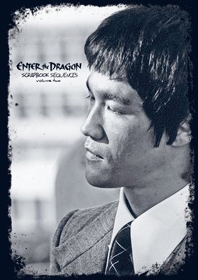 bokomslag Enter the Dragon Bruce lee Scrapbook Vol No2