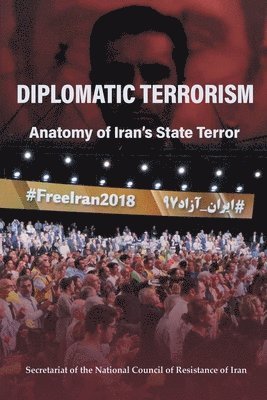 National Council of Resistance of Iran - Diplomatic Terrorism, Häftad