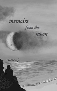 bokomslag memoirs from the moon