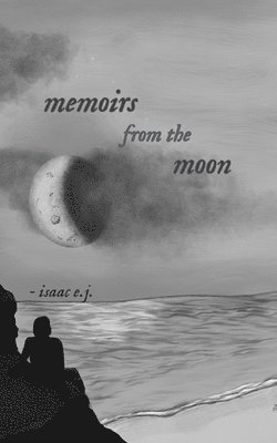 Isaac E J, Isaac E. J., isaac e.j. - memoirs from the moon, Häftad