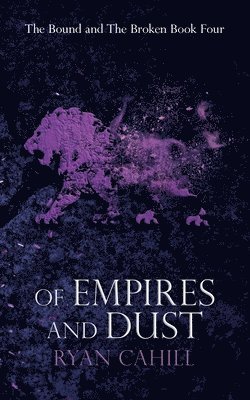 bokomslag Of Empires and Dust