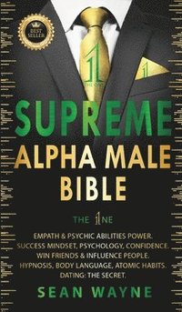 bokomslag SUPREME ALPHA MALE BIBLE The 1ne