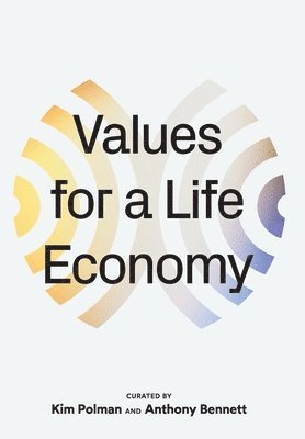 bokomslag Values for a Life Economy