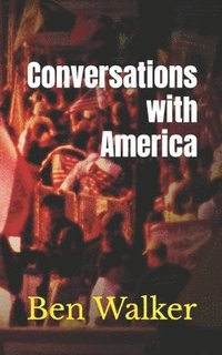 bokomslag Conversations with America