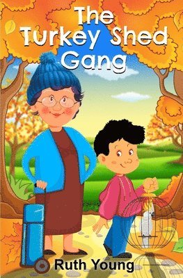 Ruth Young - Turkey Shed Gang, Häftad