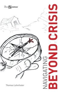 bokomslag Navigating Beyond Crisis