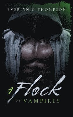 Everlyn C Thompson, Everlyn C. Thompson, C Thompson, Everlyn - Flock of Vampires, Häftad