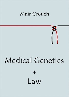 Medical Genetics + Law 1