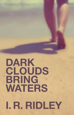 bokomslag Dark Clouds Bring Waters
