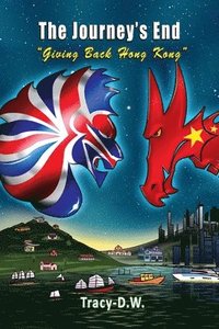 bokomslag Journey's End - giving back Hong Kong