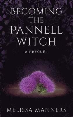 Becoming The Pannell Witch