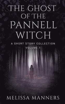 Melissa Manners - Ghost of The Pannell Witch, Häftad