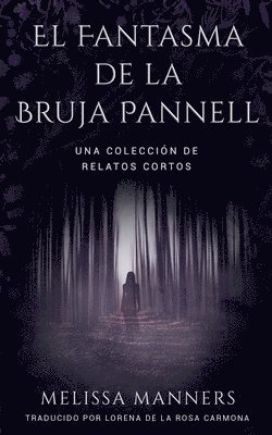 Melissa Manners, Lorena de la Rosa Carmona - Fantasma de la Bruja Pannell, Häftad