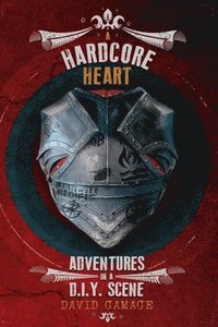 bokomslag A Hardcore Heart