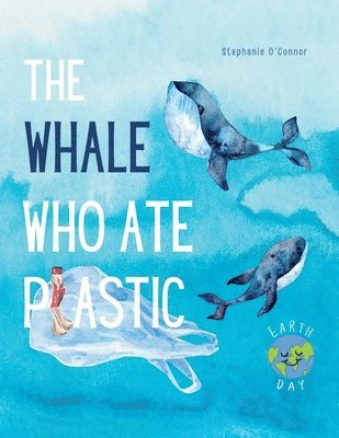 bokomslag The Whale Who Ate Plastic