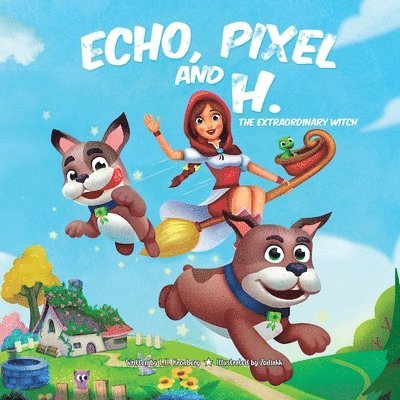 Echo, Pixel and H, the Extraordinary Witch 1