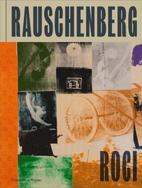 bokomslag Robert Rauschenberg: Roci