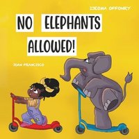 bokomslag No Elephants Allowed!