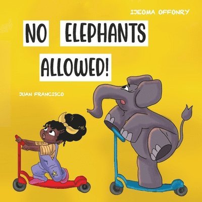 Ijeoma Offonry - No Elephants Allowed!, Häftad