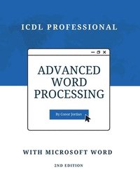 bokomslag Advanced Word Processing with Microsoft Word