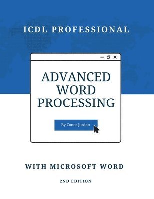 Jordan C - Advanced Word Processing with Microsoft Word, Häftad