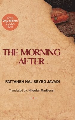 Fattaneh Haj Seyed Javadi - Morning After, Inbunden