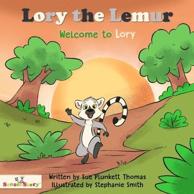 Sue Plunkett Thomas, Sensorstory Baby Classes, SensorStory Baby Classes - Lory the Lemur Welcome the Lory, Häftad