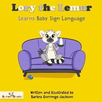 bokomslag Lory the Lemur Learns Baby Sign Language