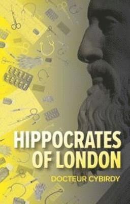 bokomslag Hippocrates of London