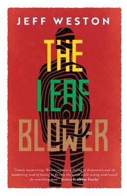 Jeff Weston - Leaf Blower, Häftad