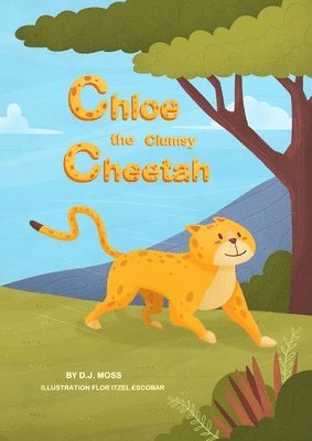 Chloe the Clumsy Cheetah 1
