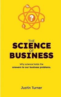 bokomslag The Science of Business