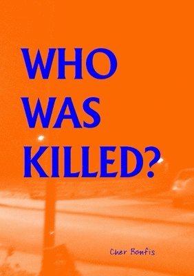 Who Was Killed? 1