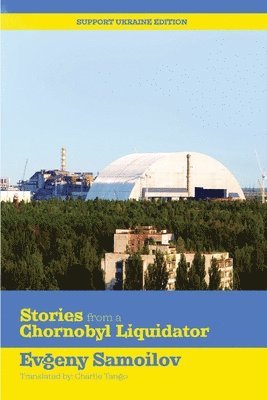 Stories from a Chernobyl Liquidator 1