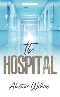 bokomslag The Hospital