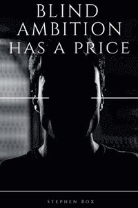 bokomslag Blind Ambition has a Price