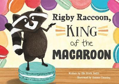 Rigby Raccoon, King of the Macaroon 1