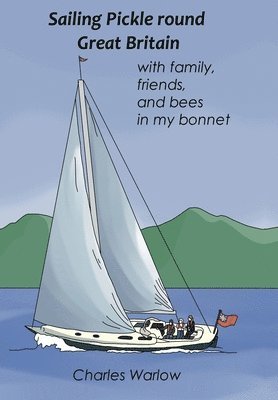 Sailing Pickle round Great Britain