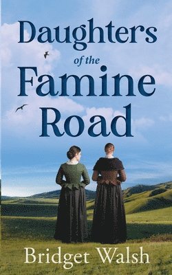 bokomslag Daughters of the Famine Road