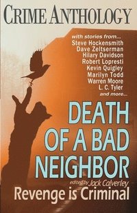 bokomslag Death of a Bad Neighbour - Revenge is Criminal